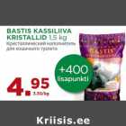 Allahindlus - BASTIS KASSILIIVA
KRISTALLID