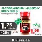 Allahindlus - JACOBS AROMA LAHUSTUV KOHV 100 g 