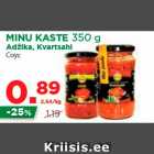 Allahindlus - MINU KASTE 350 g