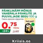 Allahindlus - PÄHKLINÄPP MÕNUS VAHEPALA PÄHKLITE JA PUUVILJADE SEGU 100 g