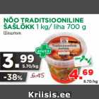 Allahindlus - NÕO TRADITSIOONILINE ŠAŠLÕKK 1 kg/ liha 700 g