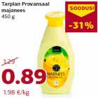 Allahindlus - Tarplan Provansaal
majonees
450 g