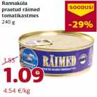 Allahindlus - Rannaküla
praetud räimed
tomatikastmes
240 g