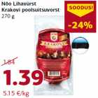 Allahindlus - Nõo Lihavürst
Krakovi poolsuitsuvorst
270 g