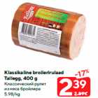 Klassikaline broilerirulaad
Tallegg, 400 g
