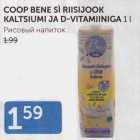 COOP BENE SI RIISIJOOK KALTSIUMI JA D-VITAMIINIGA 1 L