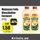 Allahindlus - Majonees Felix
Klassikaline
Formeeri
830g