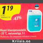 Allahindlus - Mayeri klaasipesuvedelik, -20*C, metanooliga, 5 l 