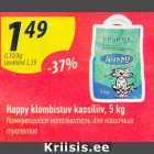 Allahindlus - Happy klombistuv kassiliiv, 5 kg