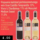 Hispaania kaitstud päritolunimetusega vein Gran Castillo Tempranillo 12%, Viura & Chardonnay 11% või Moscatel Medium Sweet