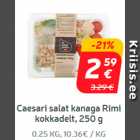 Allahindlus - Caesari salat kanaga
Rimi kokkadelt, 250 g