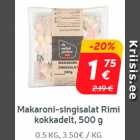 Makaroni-singisalat
Rimi kokkadelt, 500 g