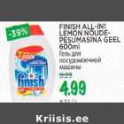 Allahindlus - FlNISH АLL-IN1 LEMON NÕUDEPESUMASlNA GEEL 600ml