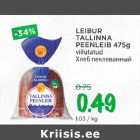 Allahindlus - LEIBUR TALLINNA PEENIEIB 475g viilutatud