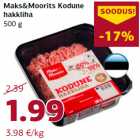 Allahindlus - Maks&Moorits Kodune
hakkliha
500 g