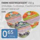 Allahindlus - FARMI KEEFIRIDESSERT 150 G