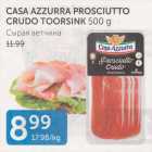 CASA AZZURRA PROSCIUTTO CRUDO TOORSINK 500 G