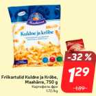 Friikartulid Kuldne ja Krõbe,
Maahärra, 750 g
