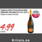 Allahindlus - ITAALIA KPN POOLVAHUVEIN
PERLINO PROSECCO 