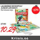 Allahindlus - LAUAMÄNG MONOPOLY
JUNIOR LÄTI/EESTI