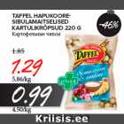 TAFFEL HAPUKOORESIBULAMAITSELISED
KARTULIKRÕPSUD 220 G