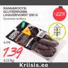 Allahindlus - RANNAROOTSI
GLUTEENIVABA
LIHAVERIVORST 330 G