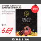 Allahindlus - A-VORST KÜPSETATUD
SEAKOOT KONDITA, KG
~1 kg