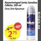 Allahindlus - Raseerimisgeel Series sensitive Gillette, 200 ml