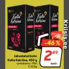 Allahindlus - Jahvatatud kohv
Kulta Katriina, 450 g
