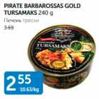 Allahindlus - PIRATE BARBAROSSAS  GOLD TURSAMAKS 240 G