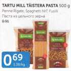 TARTU MILL TÄISTERA PASTA 500 G