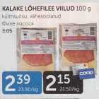 KALAKE LÕHEFILEE VIILUD 100 G