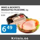 MAKS 6 MOORITS MAASUITSU FILEESINK, kg