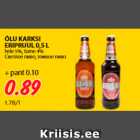 ÕLU KARKSI ERIPRUUL 0,5 L