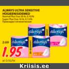 Allahindlus - ALWAYS ULTRA SENSITIVE HÜGIEENISIDEMED