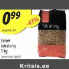 Allahindlus - Selver
tatratang 1 kg