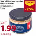 Allahindlus - Saare Hõbe heeringafi lee
tükid mahedas
sinepikastmes
250 g