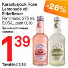 Allahindlus - Karastusjook Rose
Lemonade või
Elderflower