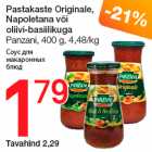 Allahindlus - Pastakaste Originale,
Napoletana või
oliivi-basiilikuga