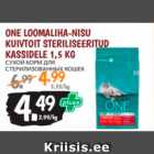 Allahindlus - ONE LOOMALIHA-NISU KUIVTOIT STERILISEERITUD KASSIDELE 1,5 KG