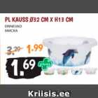 PL KAUSS D32 CM X H13 CM