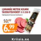 LINNAMÄE METSIK KOLMIK TÄISSUITSUVORST 3 X 230 G