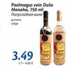 Allahindlus - Poolmagus vein Duša Monaha, 750 ml