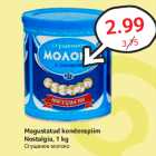 Allahindlus - Magustatud kondenspiim
Nostalgia, 1 kg