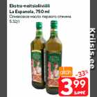 Ekstra-neitsioliiviõli
La Espanola, 750 ml
