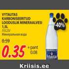 Allahindlus - VYTAUTAS
KARBONISEERITUD
LOODUSLIK MINERAALVESI
1,5L