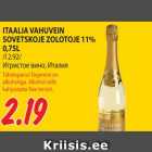 ITAALIA VAHUVEIN
SOVETSKOJE ZOLOTOJE 11%
0,75L