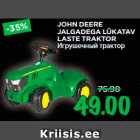 Allahindlus - JOHN DEERE
JALGADEGA LÜKATAV
LASTE TRAKTOR