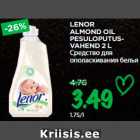 Allahindlus - LENOR
ALMOND OIL
PESULOPUTUSVAHEND
2 L