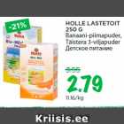 Allahindlus - HOLLE LASTETOIT
250 G